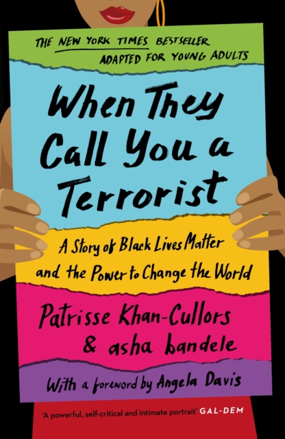 Image for When They Call You a Terrorist : A Story of Black Lives Matter and the Power to Change the World