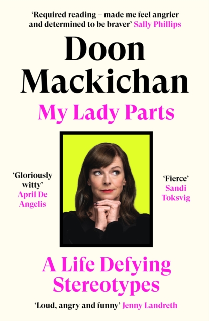 Cover for: My Lady Parts : A Life Defying Stereotypes