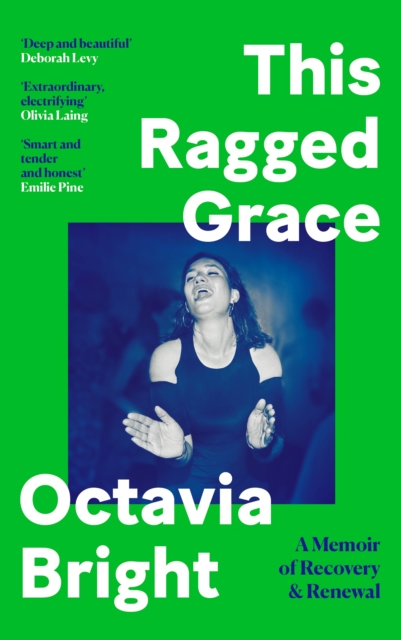 Cover for: This Ragged Grace : A Memoir of Recovery and Renewal