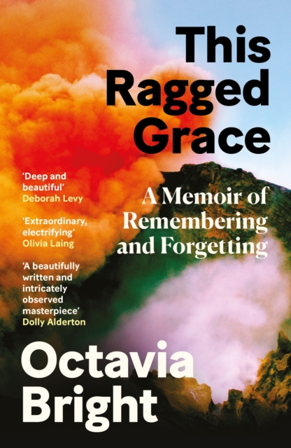 Image for This Ragged Grace : A Memoir of Remembering and Forgetting