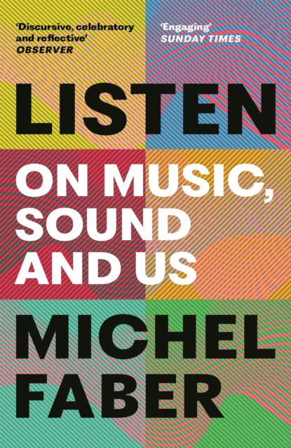 Image for Listen : On Music, Sound and Us