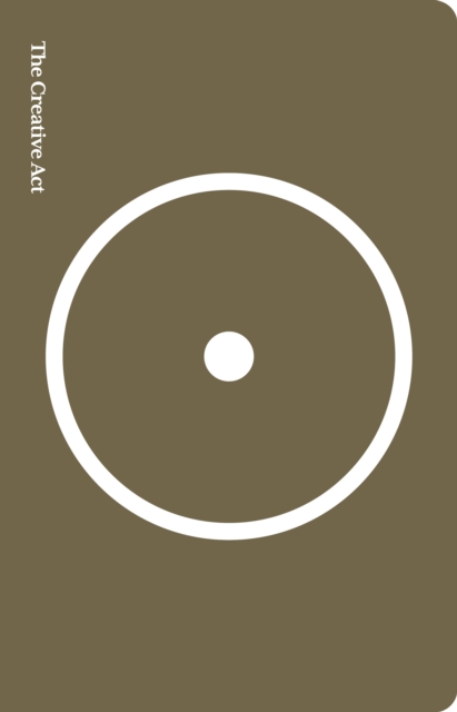 Image for The Creative Act : A Way of Being