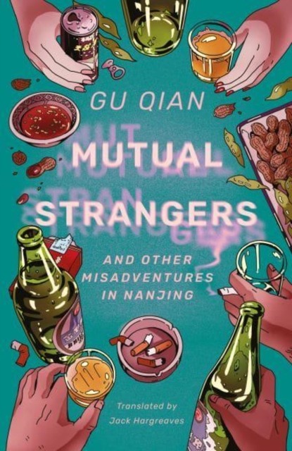 Image for Mutual Strangers : And Other Misadventures in Nanjing