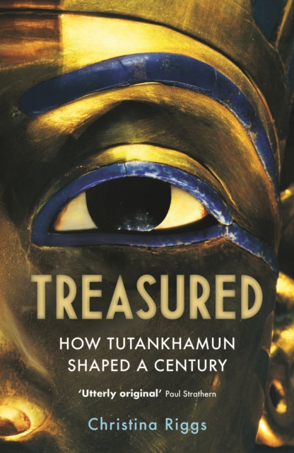 Cover for: Treasured : How Tutankhamun Shaped a Century