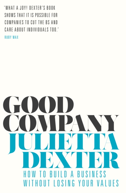 Cover for: Good Company : How to Build a Business without Losing Your Values