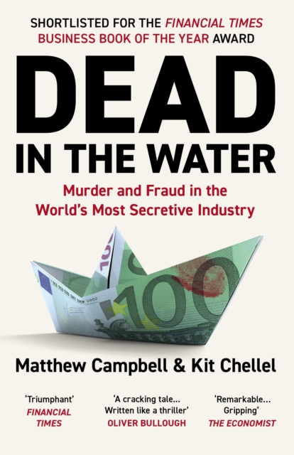 Image for Dead in the Water : Murder and Fraud in the World's Most Secretive Industry