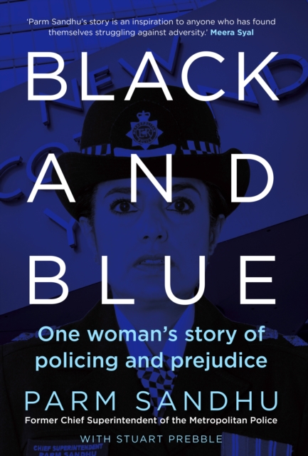 Image for Black and Blue : One Woman's Story of Policing and Prejudice