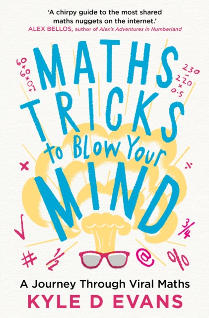 Image for Maths Tricks to Blow Your Mind : A Journey Through Viral Maths