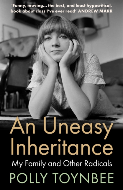 Image for An Uneasy Inheritance : My Family and Other Radicals