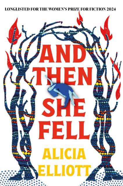 Image for And Then She Fell : LONGLISTED FOR THE WOMEN'S PRIZE 2024