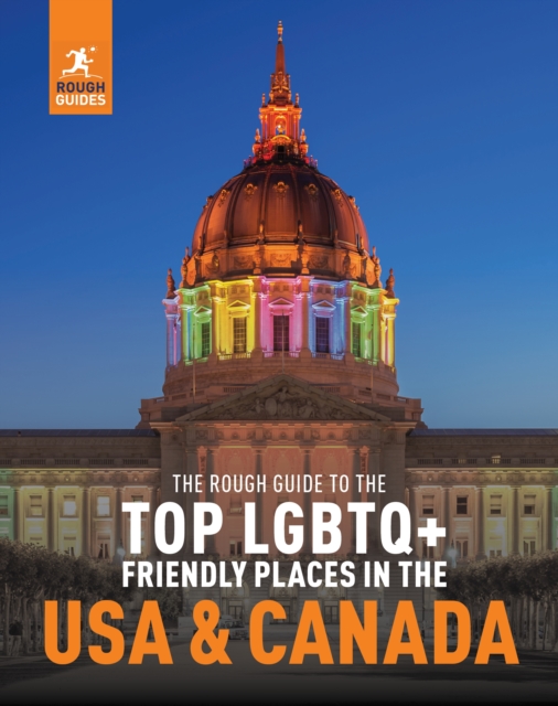 Cover for: The Rough Guide to the Top LGBTQ+ Friendly Places in the USA & Canada