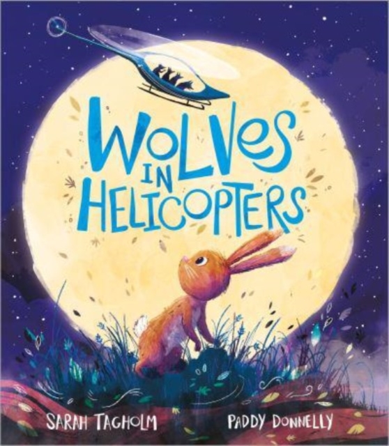 Image for Wolves in Helicopters