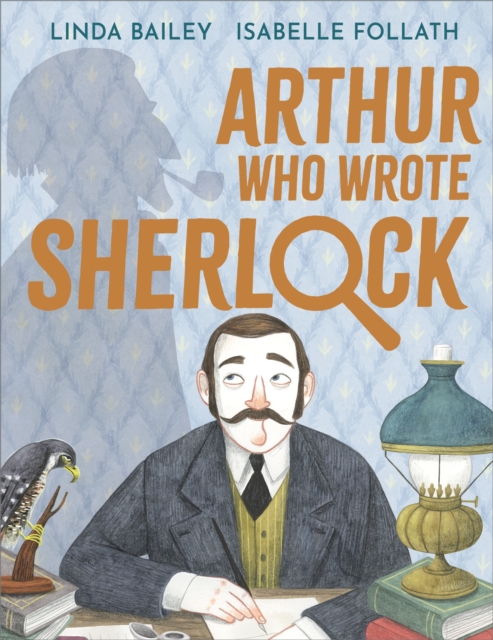 Image for Arthur Who Wrote Sherlock : The True Story of Arthur Conan Doyle