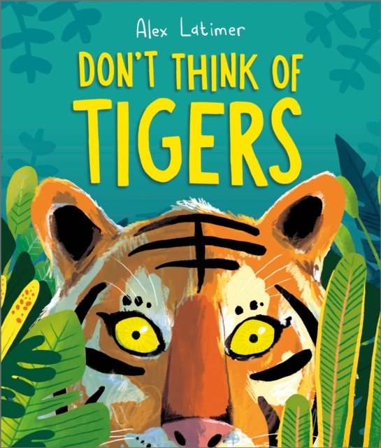 Image for Don't Think of Tigers