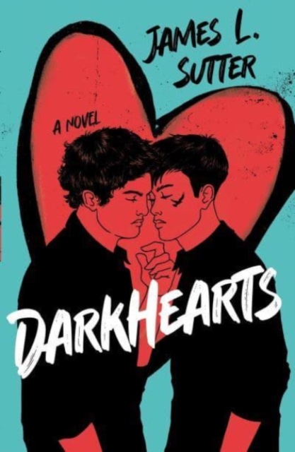 Cover for: Darkhearts : An enemies-to-lovers gay rockstar romance for fans of Adam Silvera