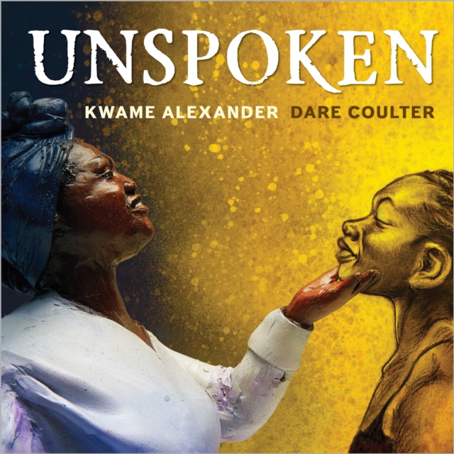 Image for Unspoken : Talking About Slavery