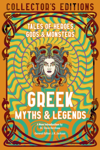 Image for Greek Myths & Legends : Tales of Heroes, Gods & Monsters
