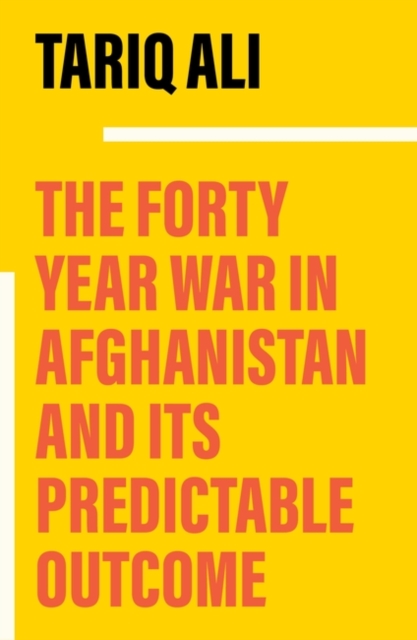Image for The Forty-Year War in Afghanistan : A Chronicle Foretold