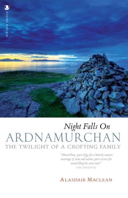 Image for Night Falls on Ardnamurchan : The Twilight of a Crofting Family