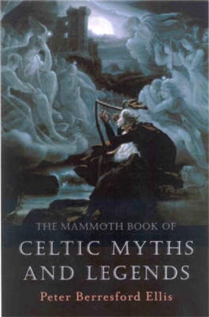 Image for The Mammoth Book of Celtic Myths and Legends