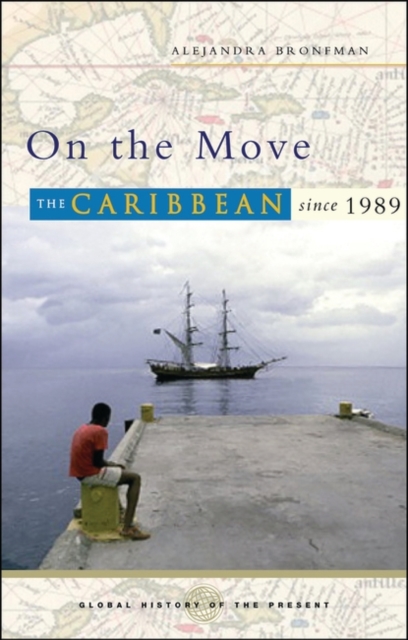 Image for On the Move : The Caribbean since 1989