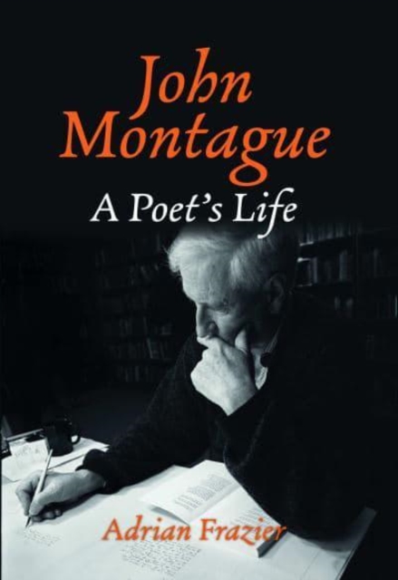 Image for John Montague : A Poet's Life