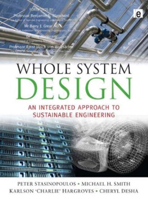 Image for Whole System Design : An Integrated Approach to Sustainable Engineering