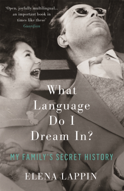 Image for What Language Do I Dream In? : My Family's Secret History