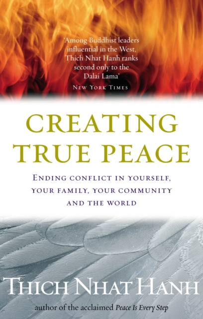 Image for Creating True Peace : Ending Conflict in Yourself, Your Community and the World
