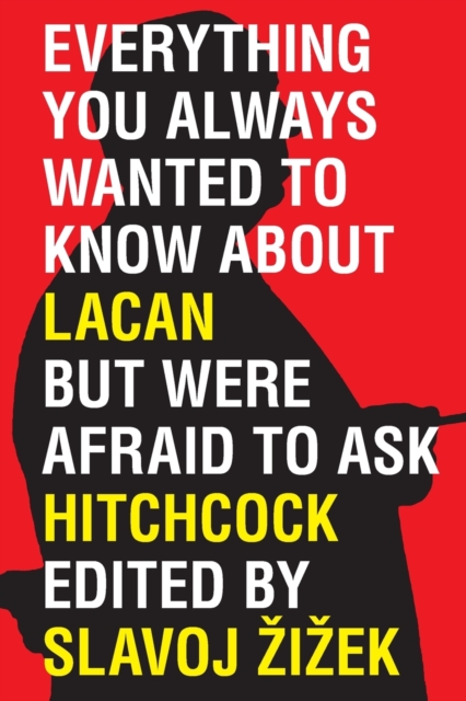 Image for Everything You Wanted to Know About Lacan But Were Afraid to Ask Hitchcock