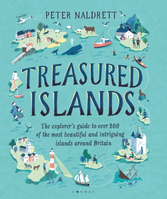 Image for Treasured Islands : The explorer's guide to over 200 of the most beautiful and intriguing islands around Britain