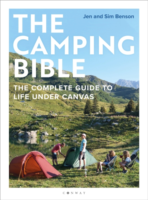 Image for The Camping Bible : The Complete Guide to Life Under Canvas