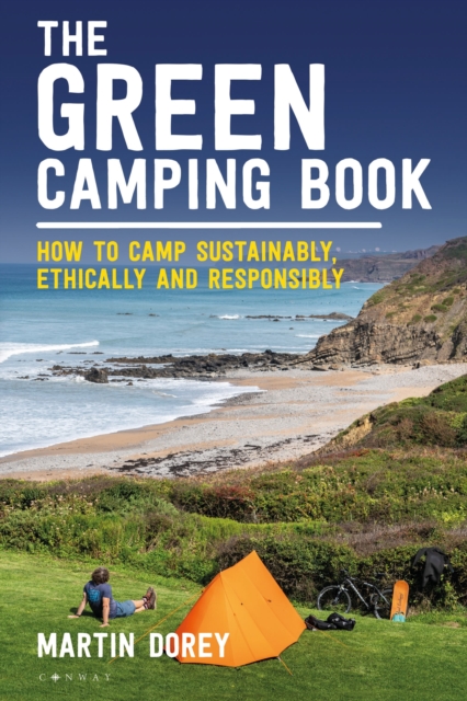 Image for The Green Camping Book : How to camp sustainably, ethically and responsibly