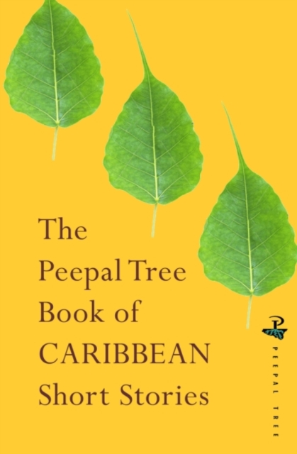 Cover for: The Peepal Tree Book of Contemporary Caribbean Short Stories