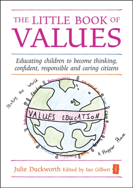 Image for The Little Book of Values : Educating Children to become Thinking, Responsible and Caring Citizens