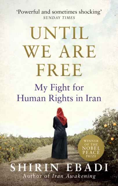 Image for Until We Are Free : My Fight For Human Rights in Iran