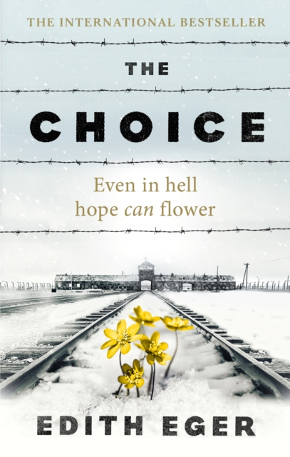 Image for The Choice : A true story of hope