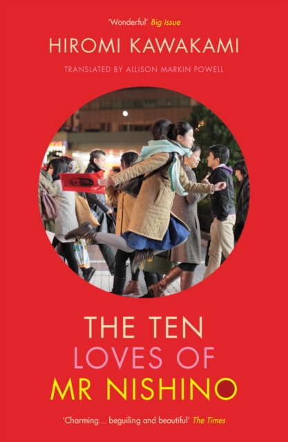 Cover for: The Ten Loves of Mr Nishino
