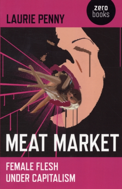Cover for: Meat Market : Female Flesh Under Capitalism