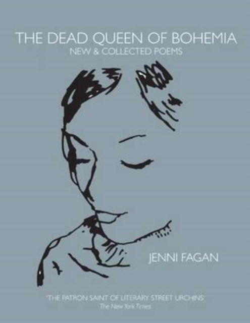 Cover for: The Dead Queen of Bohemia : New & Collected Poems