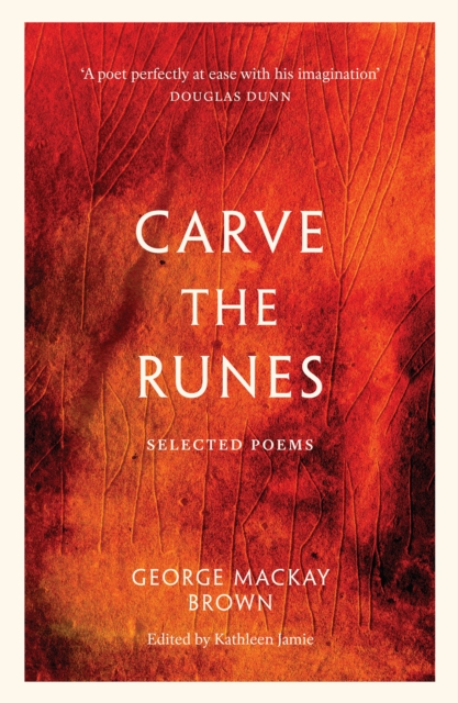Image for Carve the Runes : Selected Poems