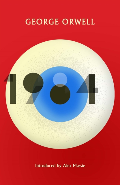 Cover for: 1984 Nineteen Eighty-Four : New Edition of the Twentieth Century's Dystopian Masterpiece