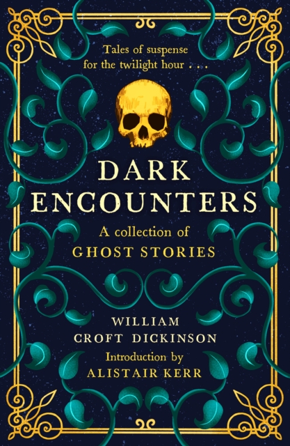 Cover for: Dark Encounters : A Collection of Ghost Stories