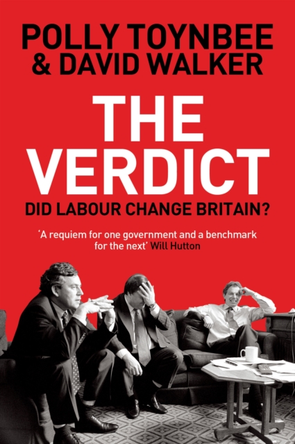 Image for The Verdict : Did Labour Change Britain?