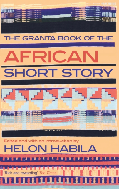 Cover for: The Granta Book of the African Short Story