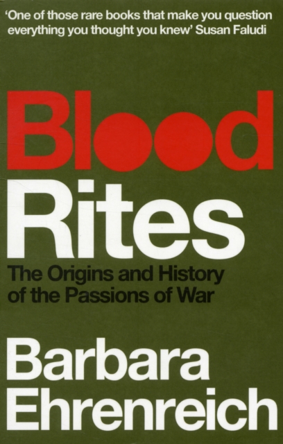 Cover for: Blood Rites : Origins and History of the Passions of War