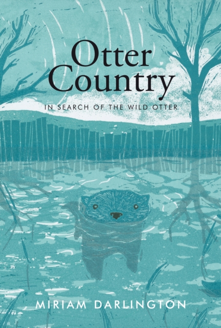 Image for Otter Country : In Search of the Wild Otter