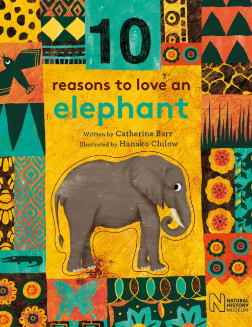 Cover for: 10 Reasons to Love an... Elephant
