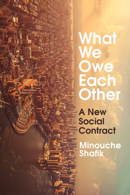 Image for What We Owe Each Other : A New Social Contract