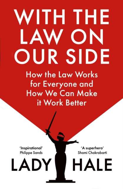 Image for With the Law on Our Side : How the law works for everyone and how we can make it work better